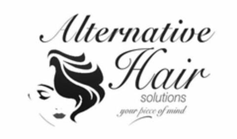 ALTERNATIVE HAIR SOLUTIONS YOUR PIECE OF MIND Logo (USPTO, 30.04.2017)