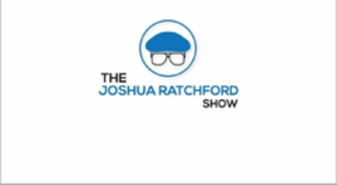 THE JOSHUA RATCHFORD SHOW Logo (USPTO, 07/31/2019)