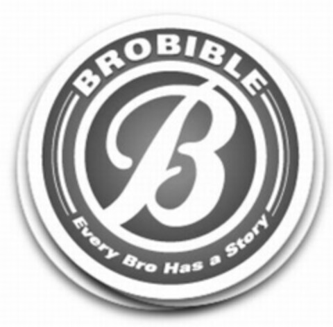 BROBIBLE B EVERY BRO HAS A STORY Logo (USPTO, 30.07.2010)