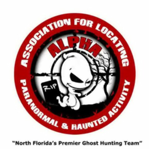 ALPHA RIP "NORTH FLORIDA'S PREMIER GHOST HUNTING TEAM" ASSOCIATION FOR LOCATING PARANORMAL & HAUNTED ACTIVITY Logo (USPTO, 12.08.2010)