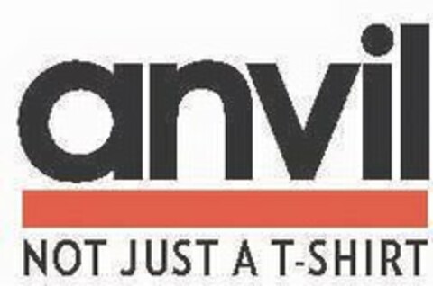 ANVIL NOT JUST A T-SHIRT Logo (USPTO, 10.08.2011)