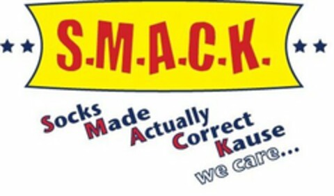 S.M.A.C.K. SOCKS MADE ACTUALLY CORRECT KAUSE WE CARE... Logo (USPTO, 10.05.2012)