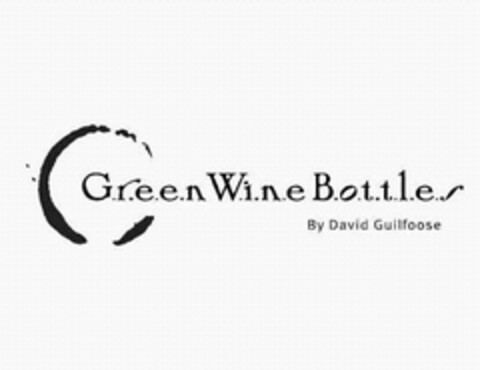 G.R.E.E.N W.I.N.E B.O.T.T.L.E.S BY DAVID GUILFOOSE Logo (USPTO, 05.06.2012)