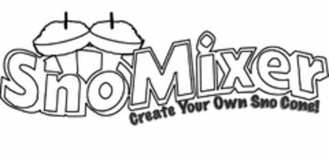 SNOMIXER CREATE YOUR OWN SNO CONE! Logo (USPTO, 14.09.2012)