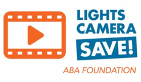 LIGHTS CAMERA SAVE! ABA FOUNDATION Logo (USPTO, 20.06.2016)