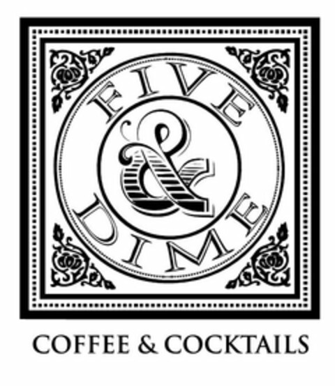 FIVE & DIME COFFEE & COCKTAILS Logo (USPTO, 08.09.2016)