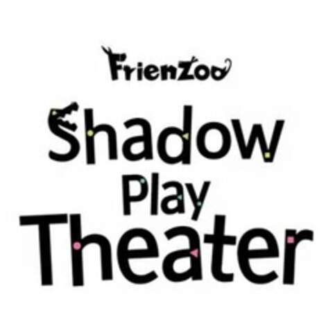 FRIENZOO SHADOW PLAY THEATER Logo (USPTO, 08.06.2018)