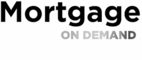 MORTGAGE ON DEMAND Logo (USPTO, 07/24/2018)