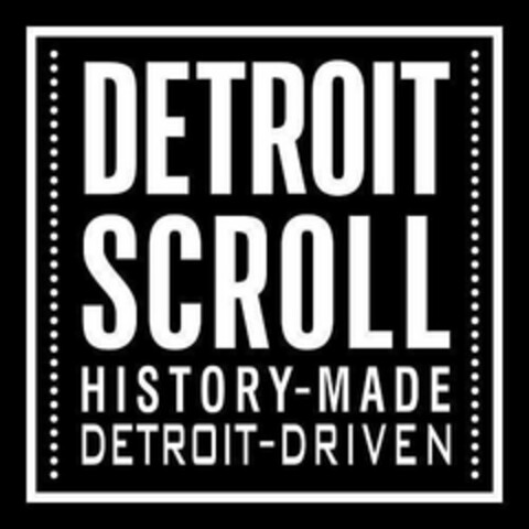 DETROIT SCROLL HISTORY-MADE DETROIT-DRIVEN Logo (USPTO, 02.05.2019)