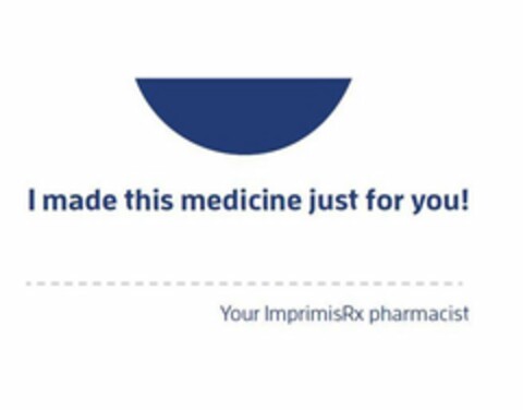 I MADE THIS MEDICINE JUST FOR YOU! YOUR IMPRIMISRX PHARMACIST Logo (USPTO, 24.06.2020)