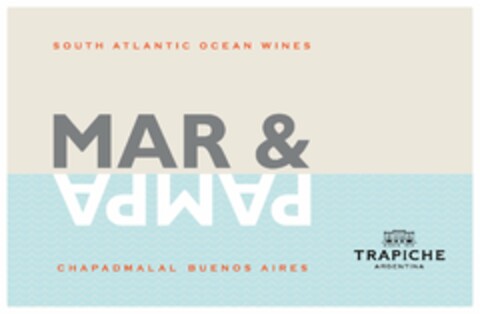 MAR & PAMPA SOUTH ATLANTIC OCEAN WINES CHAPADMALAL BUENOS AIRES DESDE 1883 TRAPICHE ARGENTINA Logo (USPTO, 19.08.2014)