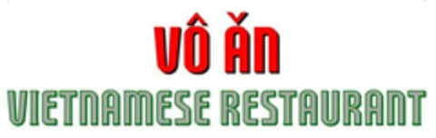 VÔ AN VIATNAMESE RESTAURANT Logo (USPTO, 08.05.2018)