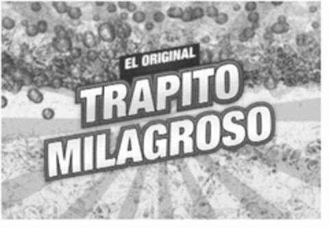 EL ORIGINAL TRAPITO MILAGROSO Logo (USPTO, 06/01/2010)