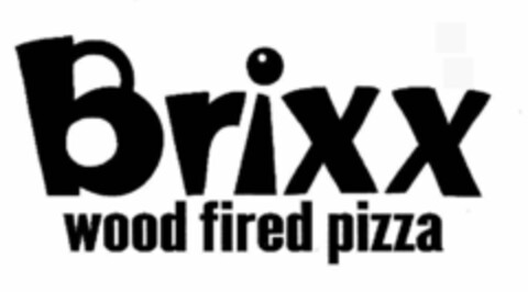 BRIXX WOOD FIRED PIZZA Logo (USPTO, 17.02.2015)