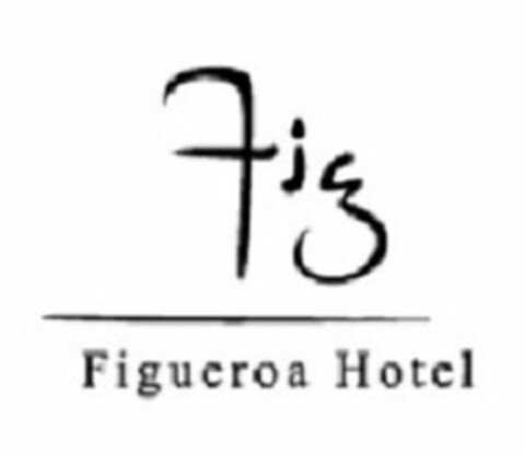 FIG FIGUEROA HOTEL Logo (USPTO, 28.07.2015)