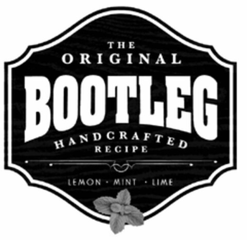 THE ORIGINAL BOOTLEG HANDCRAFTED RECIPE LEMON MINT LIME Logo (USPTO, 05/12/2016)