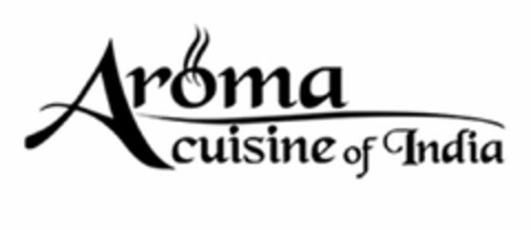 AROMA CUISINE OF INDIA Logo (USPTO, 31.05.2017)
