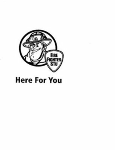 FIRE FIGHTER STU HERE FOR YOU Logo (USPTO, 12/28/2017)