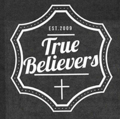 TRUE BELIEVERS EST. 2009 Logo (USPTO, 06.03.2018)