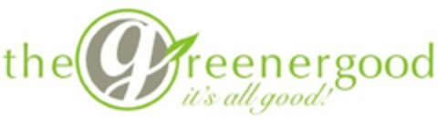 THE GREENERGOOD IT'S ALL GOOD! Logo (USPTO, 06.10.2010)