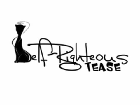 SELF-RIGHTEOUS TEASE Logo (USPTO, 18.08.2012)