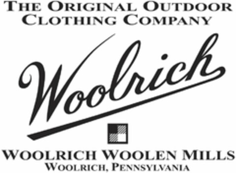 THE ORIGINAL OUTDOOR CLOTHING COMPANY WOOLRICH WOOLRICH WOOLEN MILLS WOOLRICH, PENNSYLVANIA Logo (USPTO, 05.12.2012)