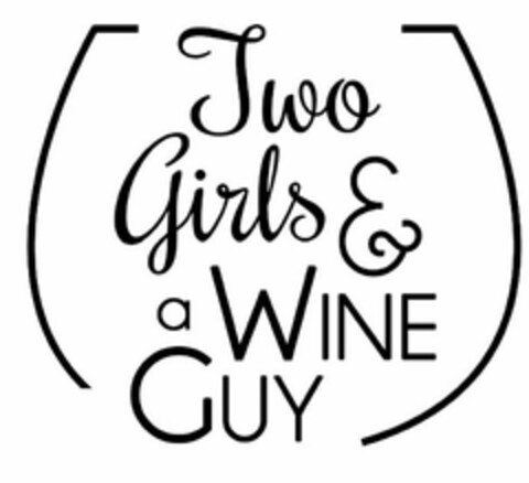 TWO GIRLS & A WINE GUY Logo (USPTO, 20.05.2013)