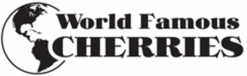 WORLD FAMOUS CHERRIES Logo (USPTO, 09.01.2015)