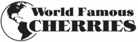 WORLD FAMOUS CHERRIES Logo (USPTO, 01/09/2015)