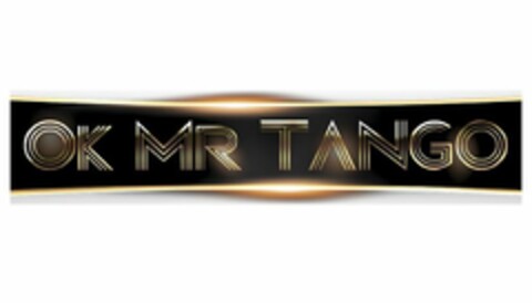 OK MR TANGO Logo (USPTO, 22.02.2019)