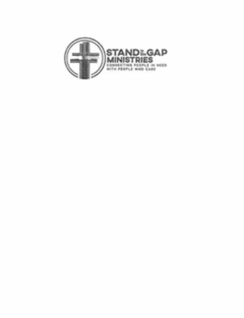 STAND IN THE GAP MINISTRIES CONNECTING PEOPLE IN NEED WITH PEOPLE WHO CARE Logo (USPTO, 03/19/2020)