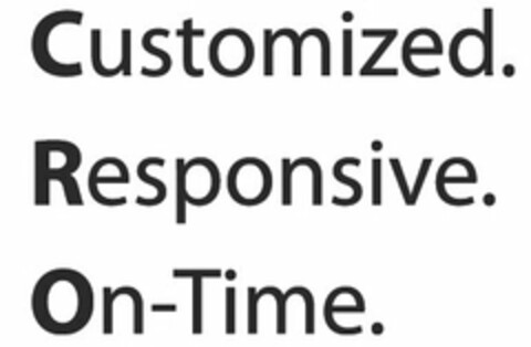 CUSTOMIZED. RESPONSIVE. ON-TIME. Logo (USPTO, 05/25/2010)