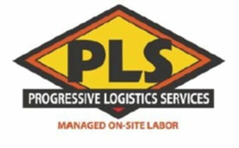 PLS PROGRESSIVE LOGISTICS SERVICES MANAGED ON-SITE LABOR Logo (USPTO, 09/02/2010)