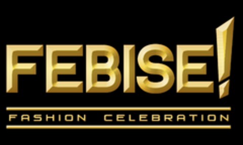 FEBISE! FASHION CELEBRATION Logo (USPTO, 03/07/2013)