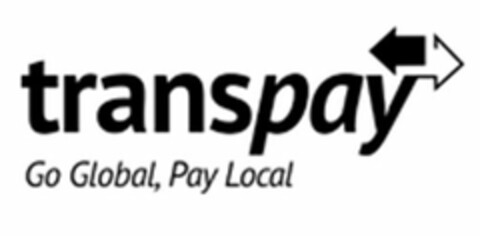 TRANSPAY GO GLOBAL, PAY LOCAL Logo (USPTO, 23.04.2014)