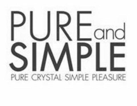 PURE AND SIMPLE PURE CRYSTAL SIMPLE PLEASURE Logo (USPTO, 04.09.2014)