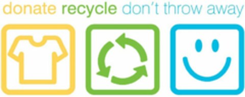 DONATE RECYCLE DON'T THROW AWAY Logo (USPTO, 02.12.2014)