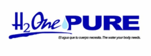 H2ONE PURE EL AGUA QUE TU CUERPO NECESITA. THE WATER YOUR BODY NEEDS. Logo (USPTO, 29.08.2015)