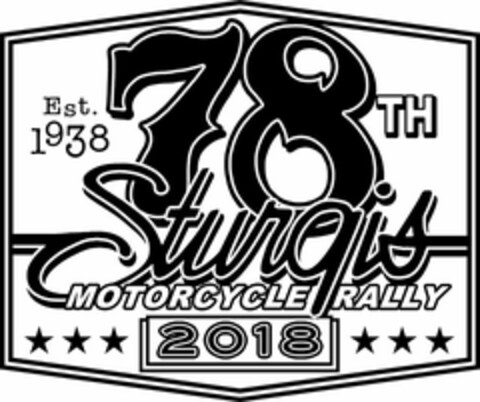 EST. 1938 78TH STURGIS MOTORCYCLE RALLY2018 Logo (USPTO, 01/31/2017)