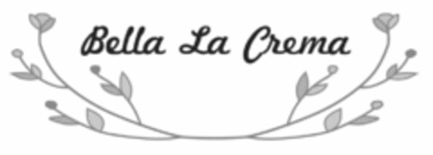 BELLA LA CREMA Logo (USPTO, 04.06.2018)