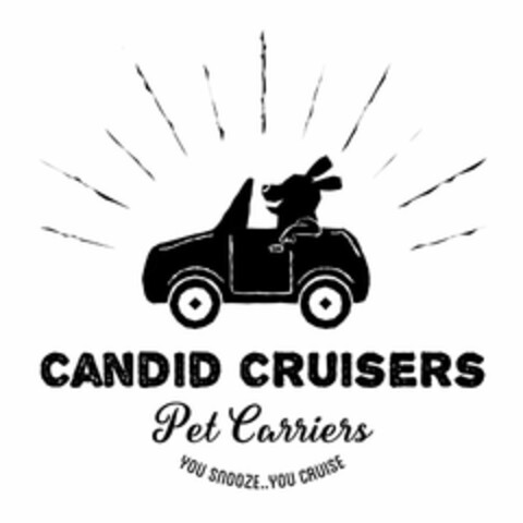 CANDID CRUISERS PET CARRIERS YOU SNOOZE YOU CRUISE Logo (USPTO, 06.12.2018)