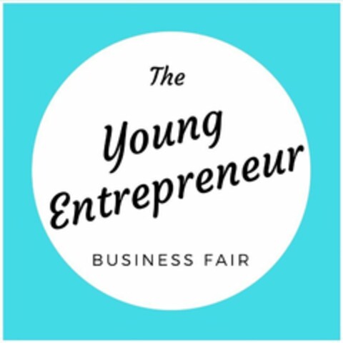 THE YOUNG ENTREPRENEUR BUSINESS FAIR Logo (USPTO, 01/16/2019)