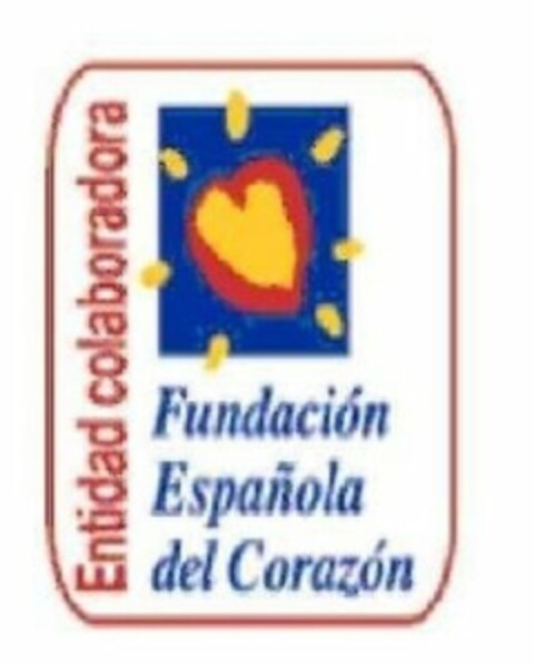 ENTIDAD COLABORADORA FUNDACIÓN ESPAÑOLA DEL CORAZÓN Logo (USPTO, 06.04.2010)