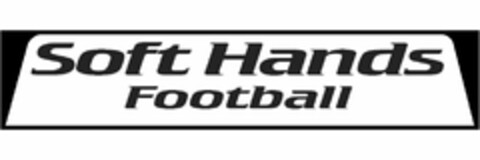 SOFT HANDS FOOTBALL Logo (USPTO, 03.01.2011)