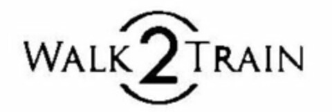 WALK 2 TRAIN Logo (USPTO, 04.02.2011)