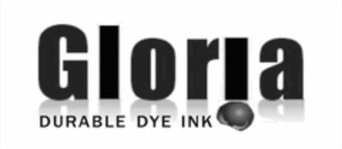 GLORIA DURABLE DYE INK Logo (USPTO, 28.06.2011)