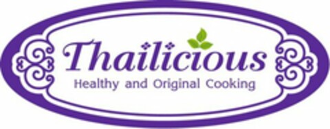 THAILICIOUS HEALTHY AND ORIGINAL COOKING Logo (USPTO, 06.03.2017)