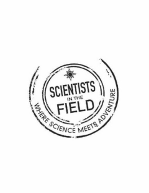 SCIENTISTS IN THE FIELD WHERE SCIENCE MEETS ADVENTURE Logo (USPTO, 03.05.2017)