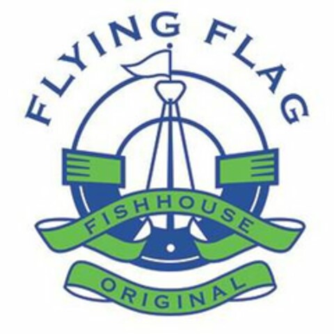 FLYING FLAG FISHHOUSE ORIGINAL Logo (USPTO, 17.04.2019)