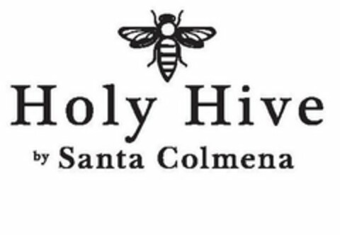 HOLY HIVE BY SANTA COLMENA Logo (USPTO, 18.06.2019)
